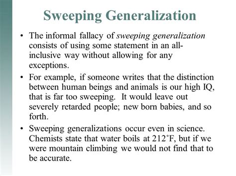 sweeping generalisers|SWEEPING STATEMENT/GENERALIZATION .